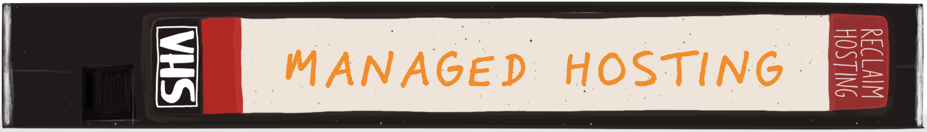 VCR Tape with the words 'Managed Hosting' as the label