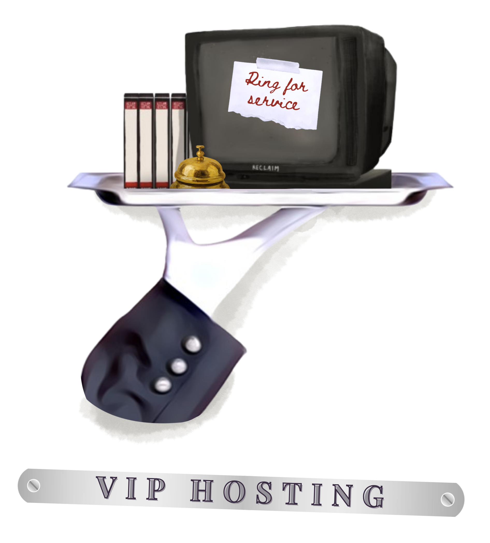 A computer on a tray with a note saying 'Ring for service,' flanked by VCR tapes and a bell. A formal gloved hand supports the tray. Text reads 'VIP Hosting.'