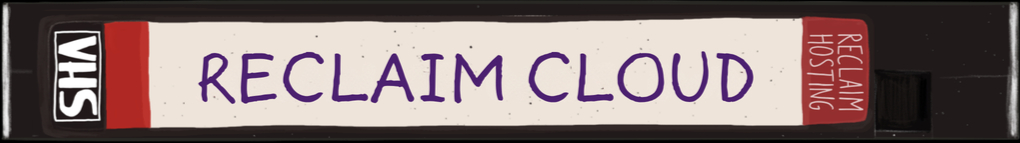 VCR Tape with the words 'Reclaim Cloud' as the label